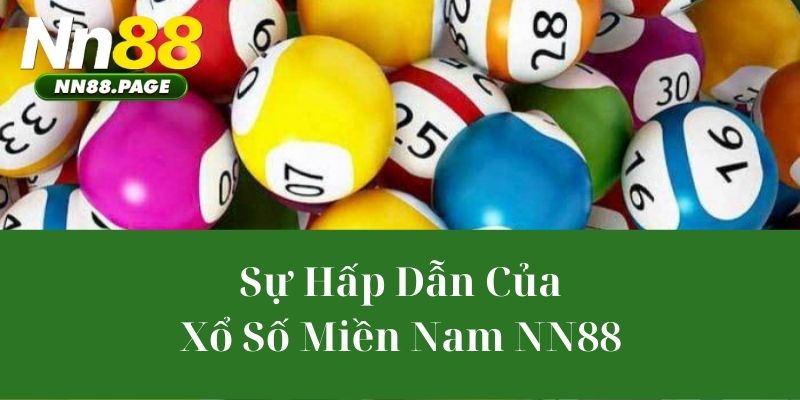 Sự Hấp Dẫn Của Xổ Số Miền Nam NN88
